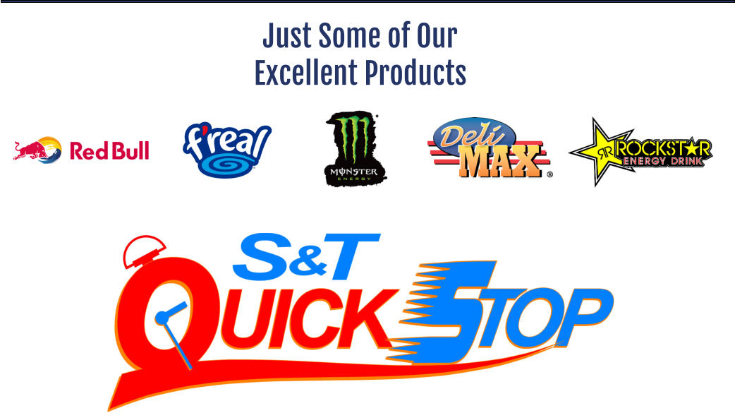 Just Some of Our Excellent Products